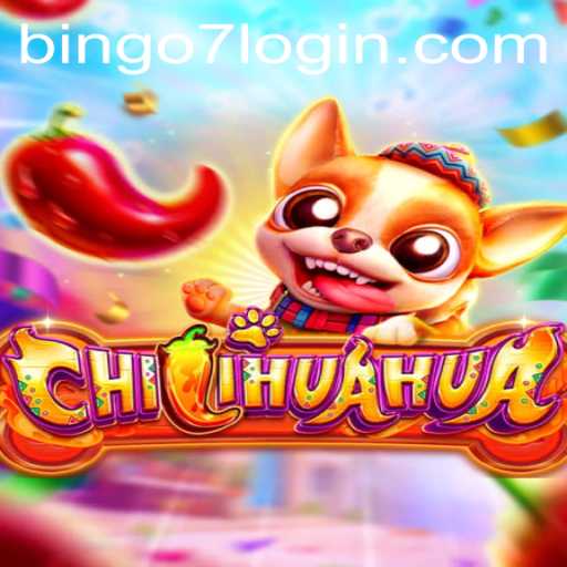 Unleash Fun with CHILIHUAHUA: A Fiery Bingo7 Game Experience
